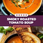 Smoky Roasted Tomato Soup Recipe