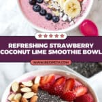 Strawberry Coconut Lime Smoothie Bowl Recipe