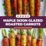 Maple Dijon Roasted Carrots Recipe