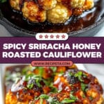 Whole Roasted Cauliflower with Spicy Sriracha Honey Glaze Recipe