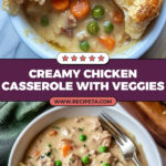 Creamy Chicken Casserole Recipe