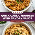 15 Minute Garlic Noodles Recipe