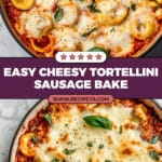 Tortellini and Sausage Bake Recipe