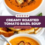 Roasted Tomato Basil Soup Recipe