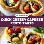 20 Minute Cheesy Caprese Pesto Tarts Recipe